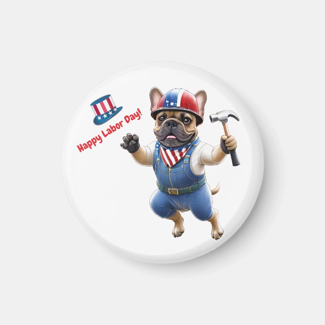 French Bulldog Labor Day French Bulldog Magnet (Front)