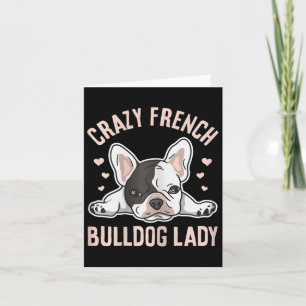 French Bulldog Lady Design For Your Frenchie Wife  Card
