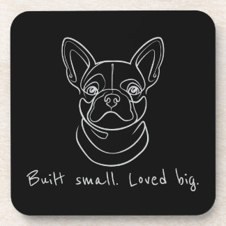 French Bulldog Line Art. Built Small. Loved Big. Coaster