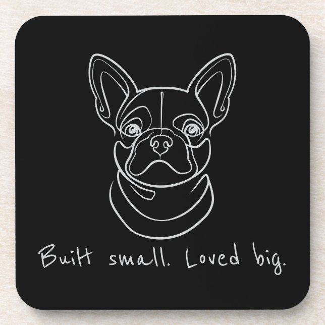 French Bulldog Line Art. Built Small. Loved Big. Coaster (Front)