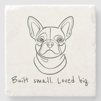 French Bulldog Line Art. Built Small. Loved Big. Stone Coaster