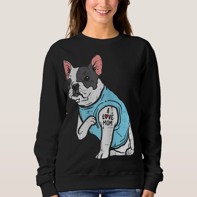 French Bulldog Love Mum Tattoo Frenchie Dog Owner  Sweatshirt (Front)