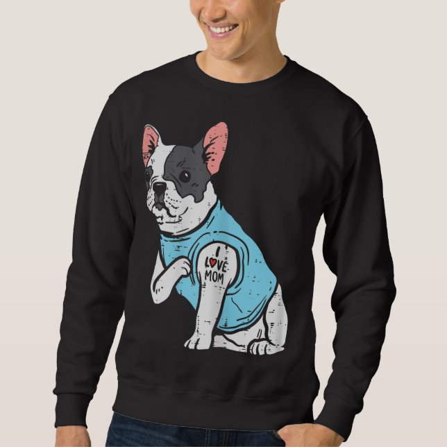 French Bulldog Love Mum Tattoo Frenchie Dog Owner  Sweatshirt (Front)