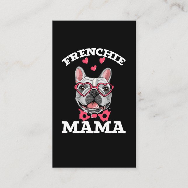 French Bulldog Mama Funny Frenchie Mum Business Card (Front)