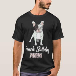 French Bulldog Mom 103 T-Shirt