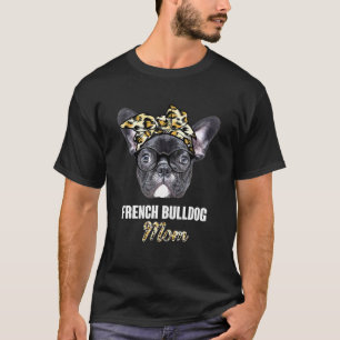 French Bulldog Mom Leopard Dog Mother Day T-Shirt