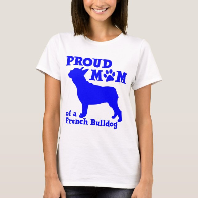 FRENCH BULLDOG MOM T-Shirt (Front)