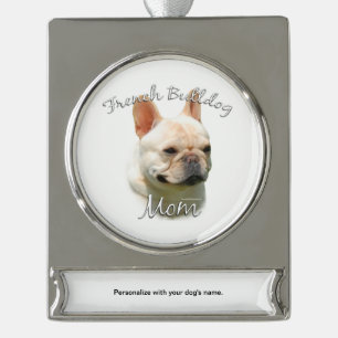 French Bulldog Mum 2 Silver Plated Banner Ornament