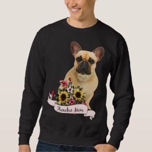 French Bulldog Mum And Frenchie Mum Pink Flowers A Sweatshirt