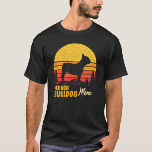 French Bulldog Mum Mama Vintage Retro Dog Women T-Shirt