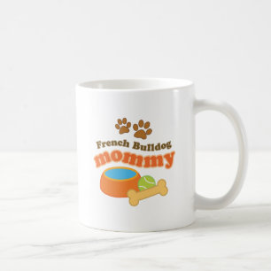 French Bulldog Mummy Dog Owner Gift Coffee Mug