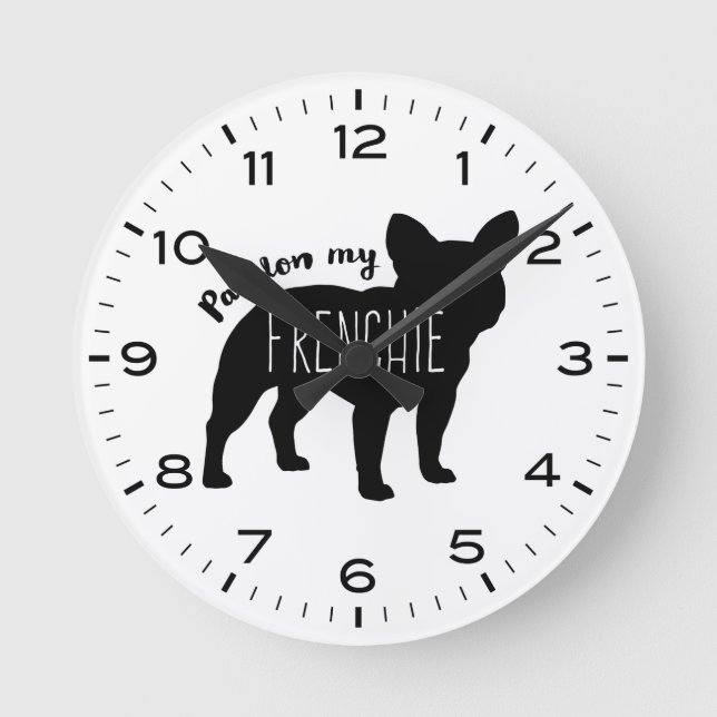 French Bulldog Pardon My Frenchie Round Clock (Front)