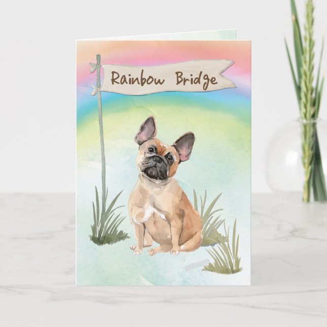 French Bulldog Pet Sympathy Over Rainbow Bridge Card (Front)
