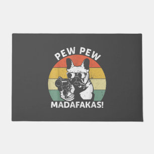 French Bulldog Pew Pew Madafakas Crazy Pew Doormat