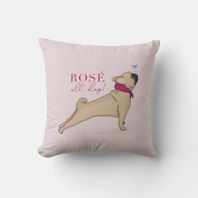 French Bulldog Pillow Rosé all day (Front)