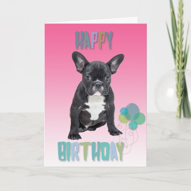 French Bulldog Pink Happy Birthday Greeting Card (Front)