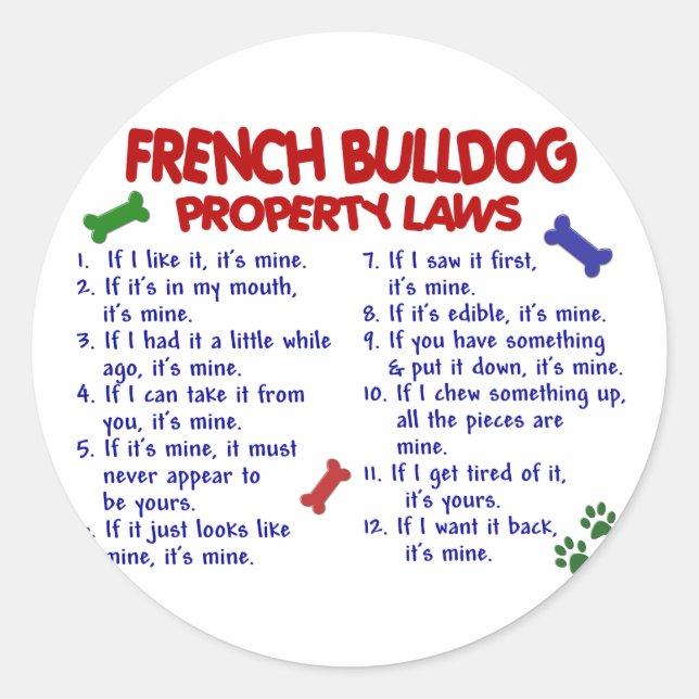 FRENCH BULLDOG Property Laws 2 Classic Round Sticker (Front)