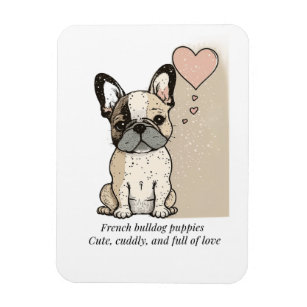 French bulldog puppies - Cute and full of Love Magnet