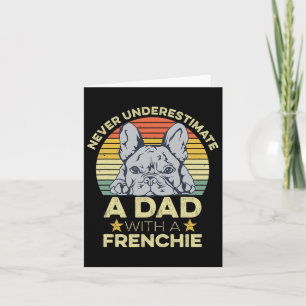 French Bulldog Quote For Your Frenchie Dad Card