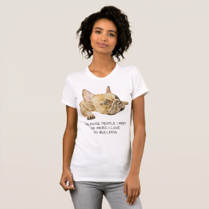 french bulldog quote t shirt