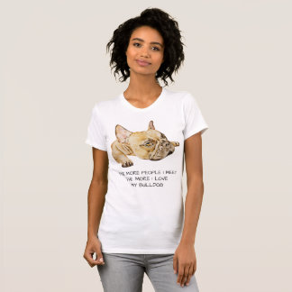 french bulldog quote t shirt