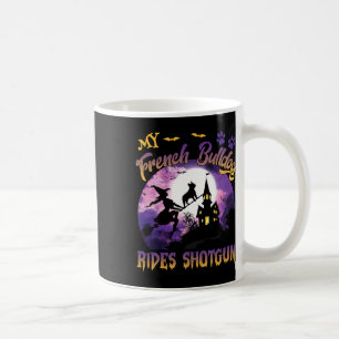 French Bulldog Rides Shotgun Cool Halloween Protec Coffee Mug