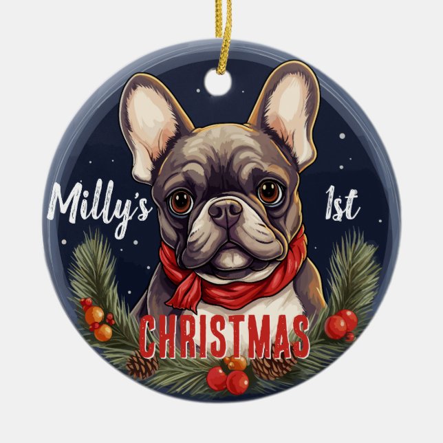 French Bulldog’s First Christmas Ceramic Ornament (Front)