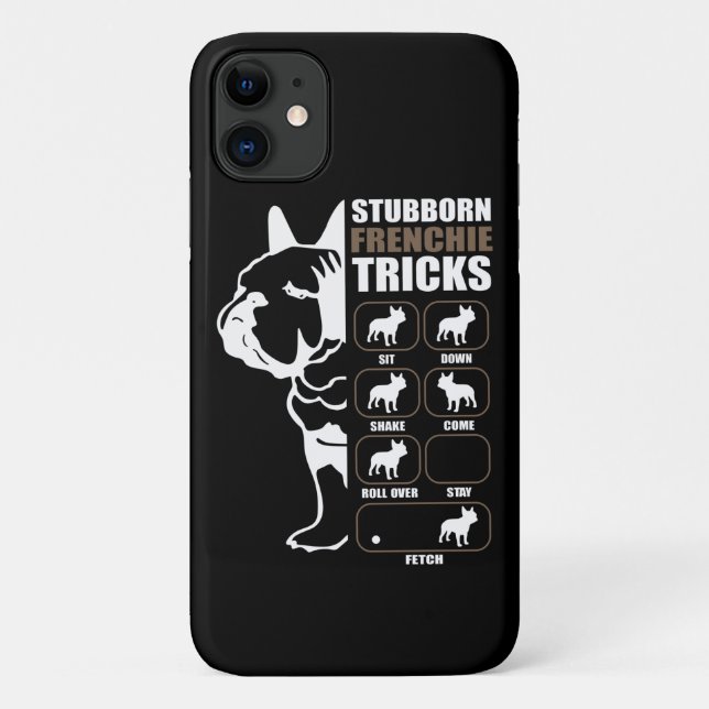 French Bulldog | Stubborn Frenchie Tricks Gift Case-Mate iPhone Case (Back)