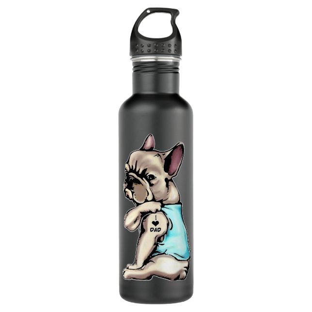French Bulldog Tattoos I Love Dad Sitting Gift Fat 710 Ml Water Bottle (Front)