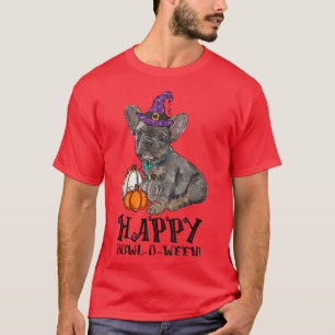 French Bulldog Witch Happy Howl O Ween Halloween D T-Shirt