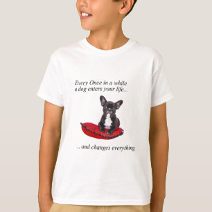 French Bulldog with heart and nice quote T-Shirt