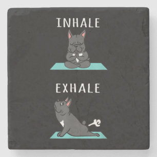 French Bulldog Yoga Inhale Exhale Funny Dog Gift . Stone Coaster