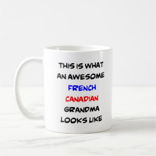 french canadian grandma, awesome coffee mug
