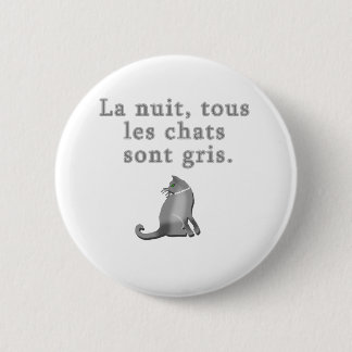 French Cats Saying Products 6 Cm Round Badge