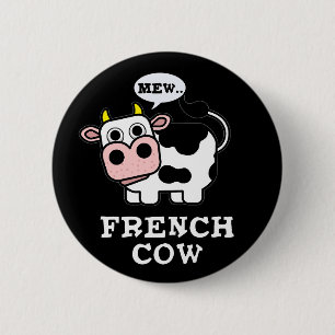 French Cow Funny Animal Pun Dark BG 6 Cm Round Badge