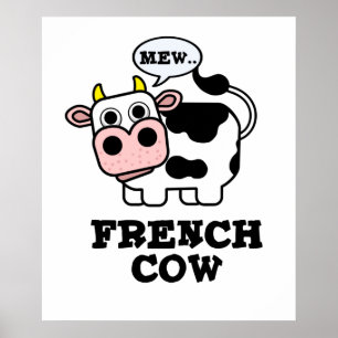 French Cow Funny Animal Pun Poster