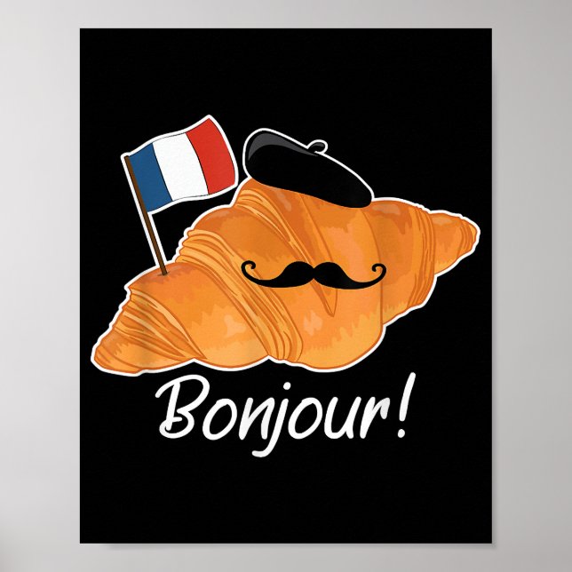 French Croissant Lover France Flag Francophile  Poster (Front)