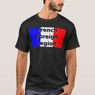 French Foreign Legion T-Shirt