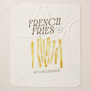 French Fries Are My Love Language Sherpa Blanket