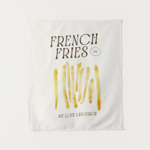 French Fries Are My Love Language Wall Tapestry