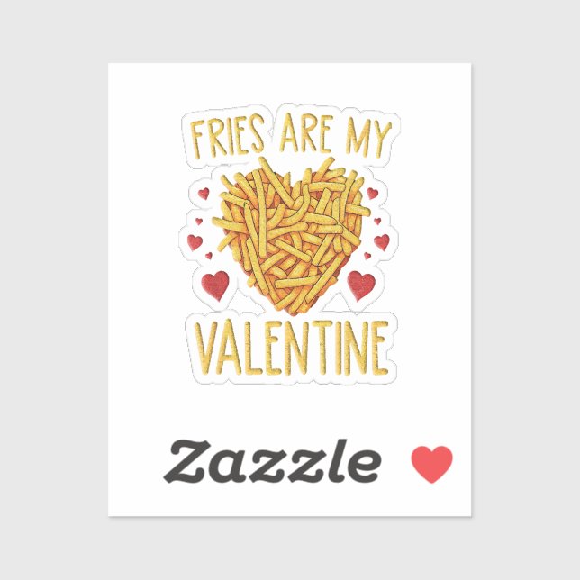French Fries Are My Valentine (Sheet)