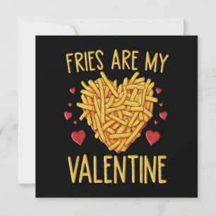 French Fries Are My Valentine Invitation