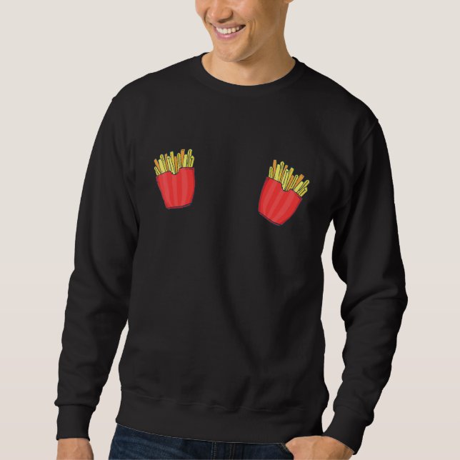 French Fries Chips Chips Chips Sweatshirt (Front)