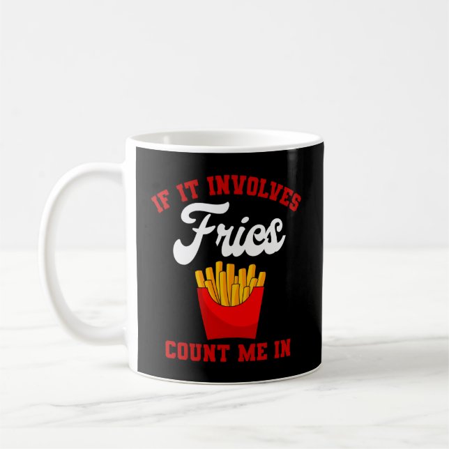 French Fries Finger Chips French-Fried Potatoes Co Coffee Mug (Left)