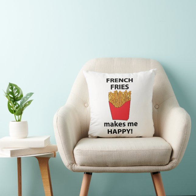 French Fries Makes Me Happy French Fries  Cushion (Chair)