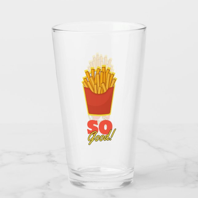 French Fries So Good! Glass (Back)