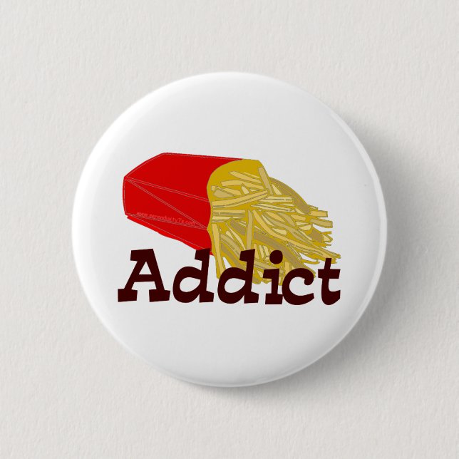 French Fry Addict 6 Cm Round Badge (Front)