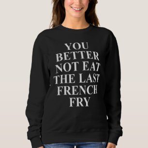 French Fry Apparel Unique Fries Design Sweatshirt
