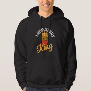 French Fry King Pommes Frites French Fries Hoodie