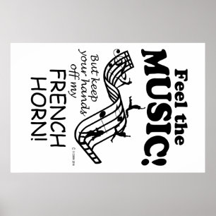 French Horn Feel The Music Poster